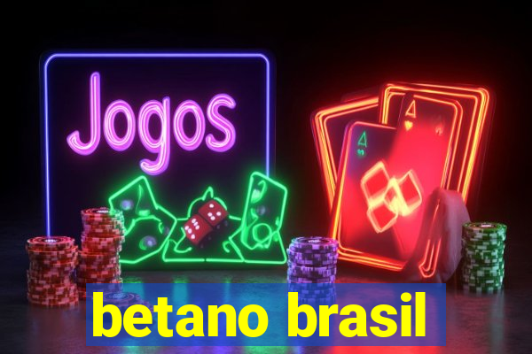 betano brasil